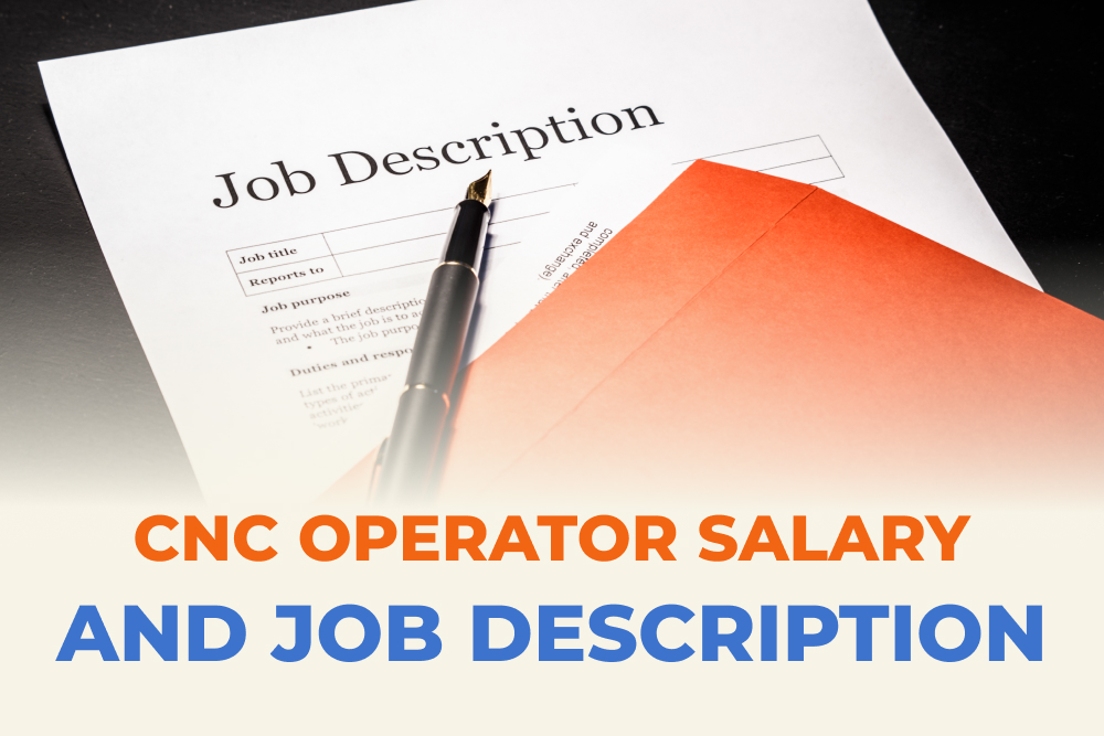 CNC Operator Salary and Job Description