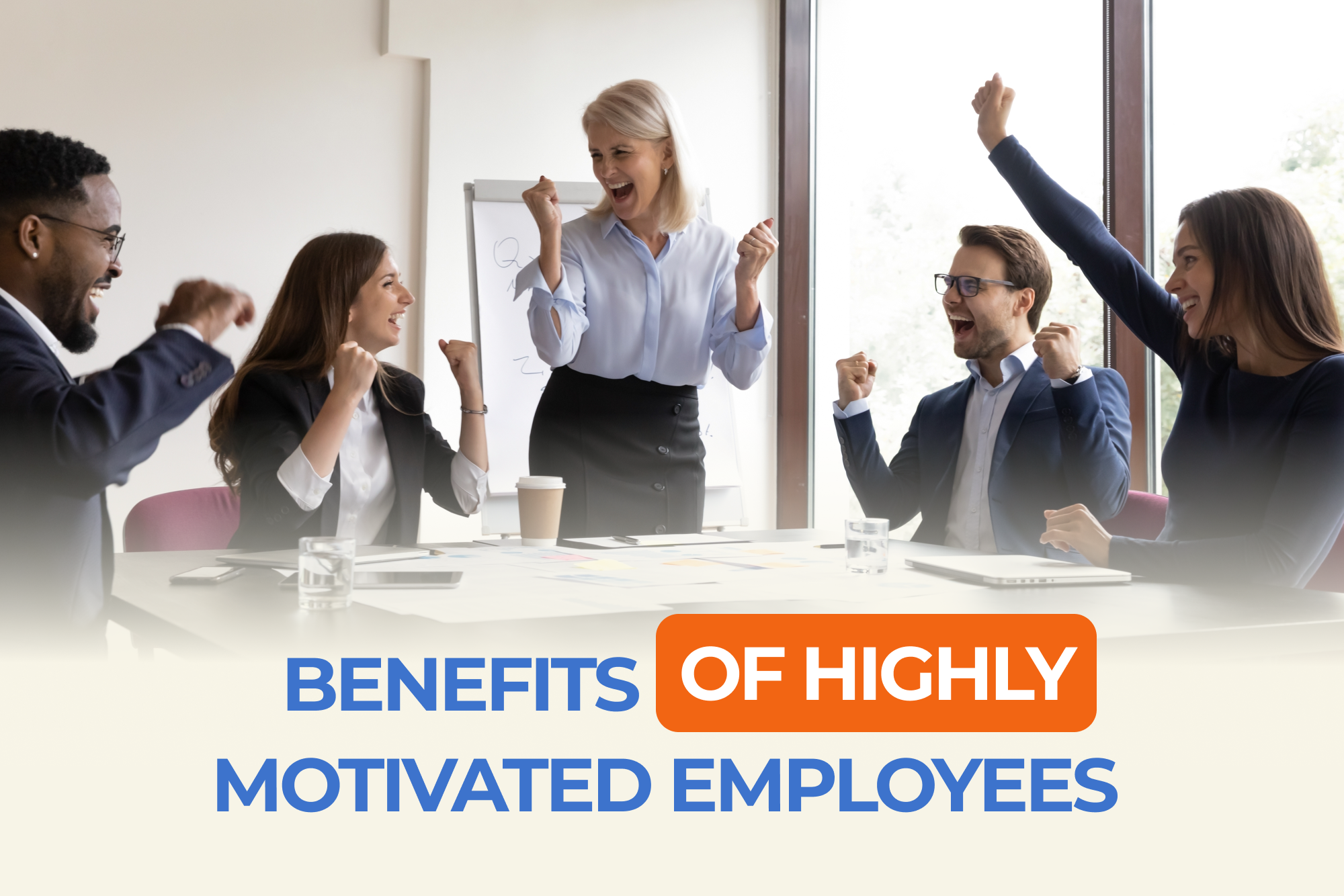 Benefits of Highly Motivated Employees